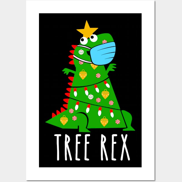 Tree Rex T-Rex Dinosaur Quarantine Christmas Gift Wall Art by MulletHappens